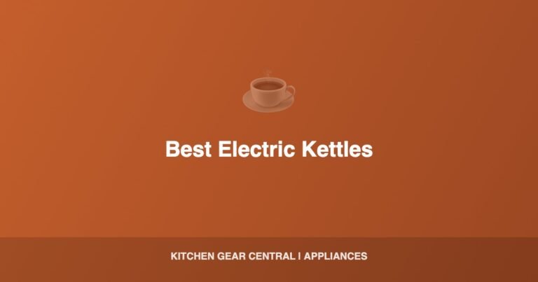 Best Electric Kettles 2026: Top 5 Picks for Tea, Coffee & More
